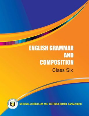 ENGLISH GRAMMAR AND COMPOSITION – CLASS SIX