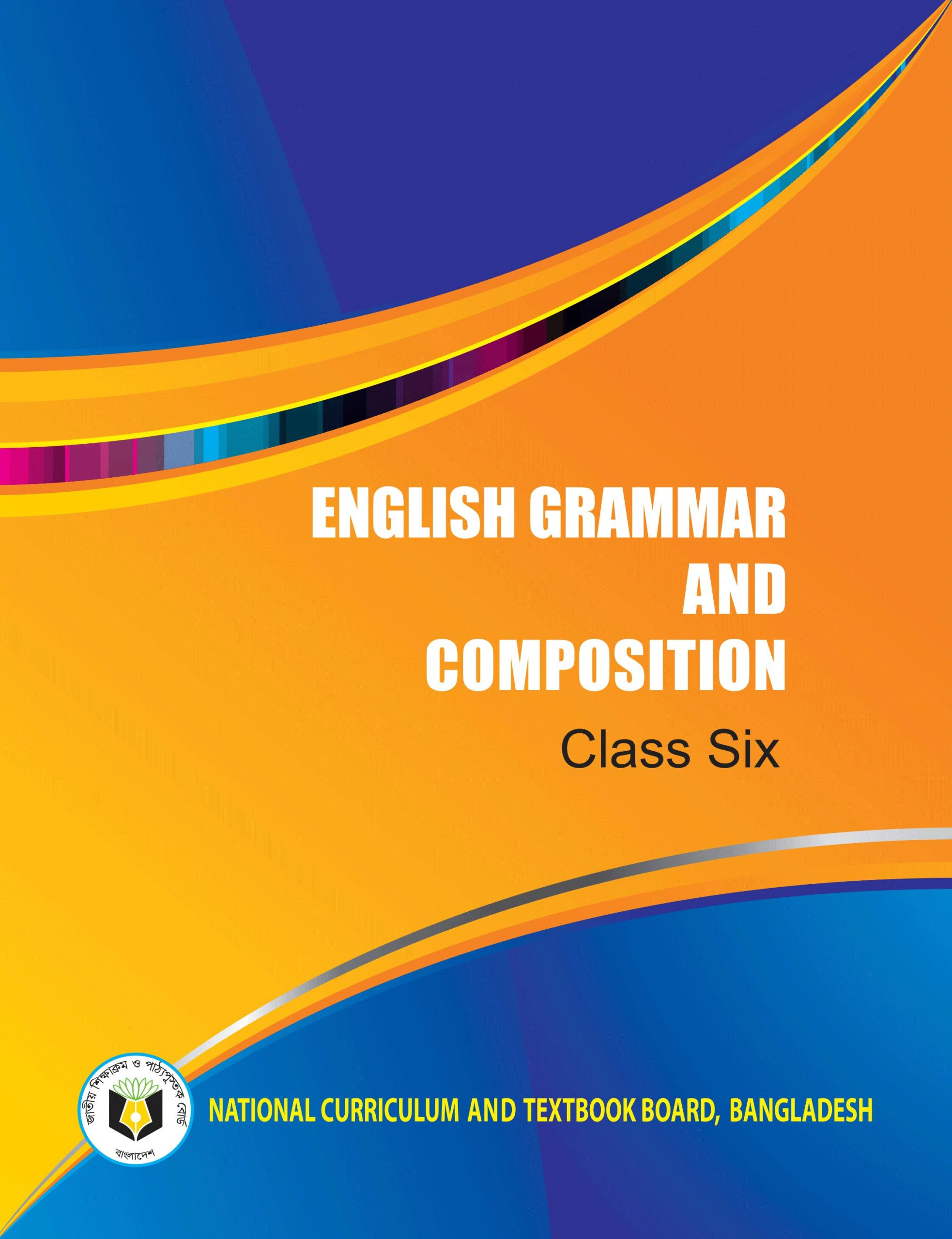 ENGLISH GRAMMAR AND COMPOSITION – CLASS SIX